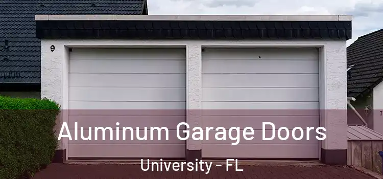  Aluminum Garage Doors University - FL