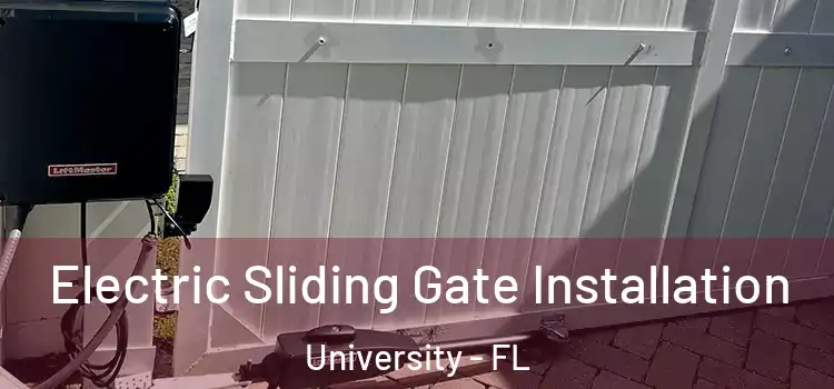 Electric Sliding Gate Installation University - FL