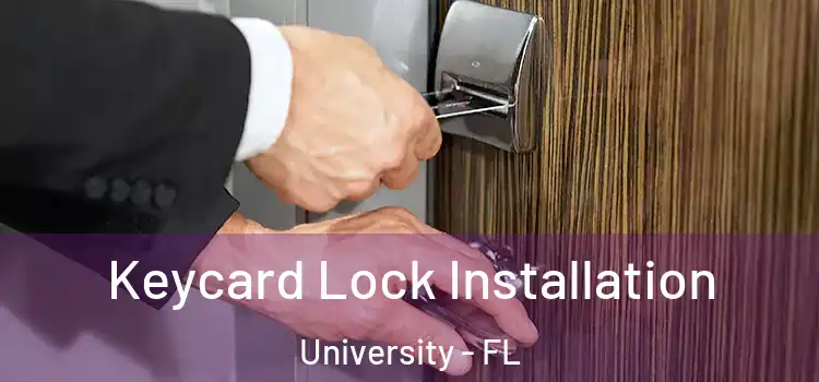Keycard Lock Installation University - FL