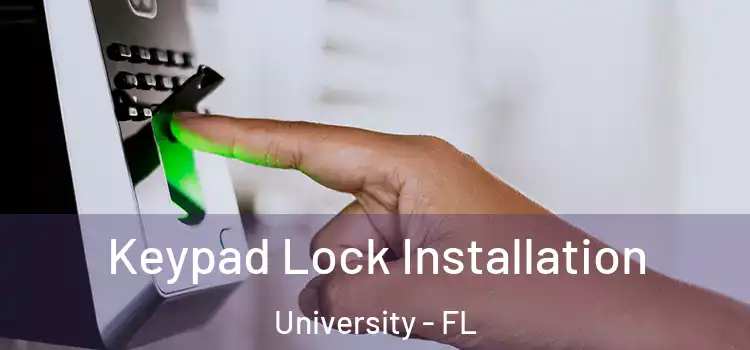 Keypad Lock Installation University - FL