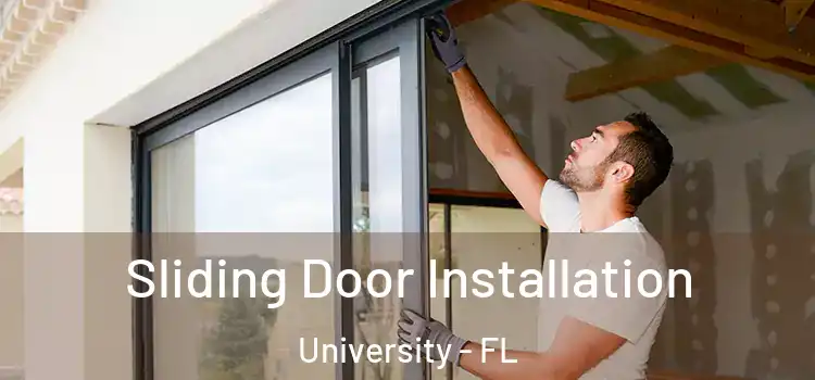 Sliding Door Installation University - FL