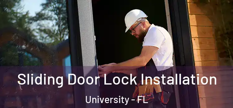 Sliding Door Lock Installation University - FL
